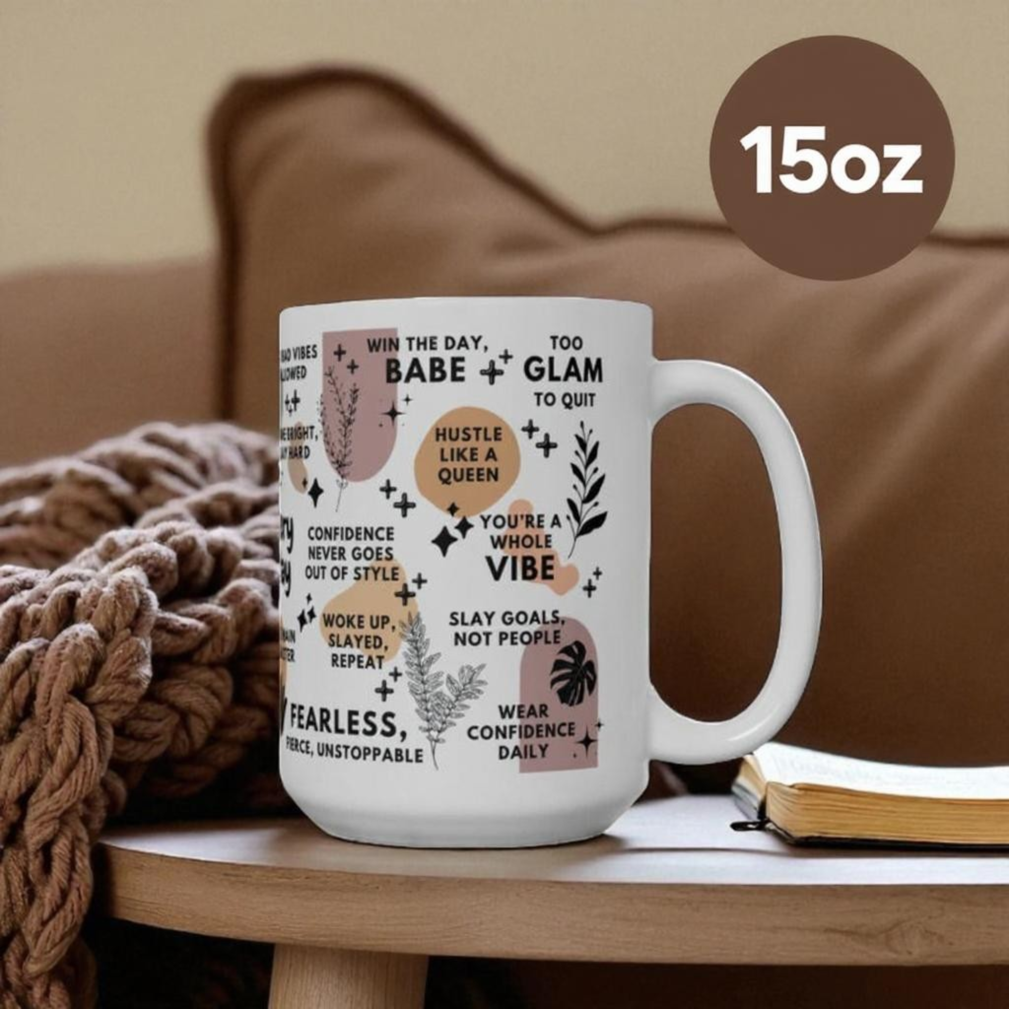 Slay Every Damn Day Mug; 11oz/15oz