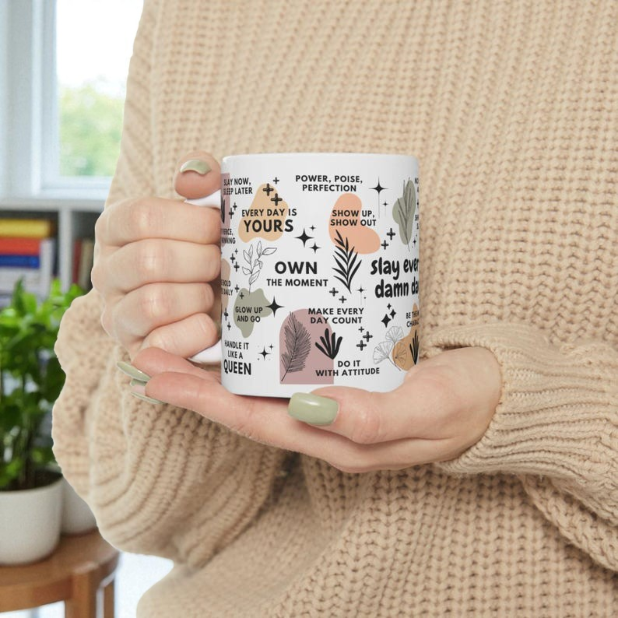 Slay Every Damn Day Mug; 11oz/15oz