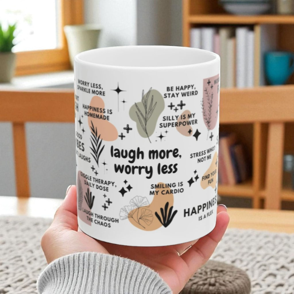 Laugh More Worry Less Mug; 11oz/15oz