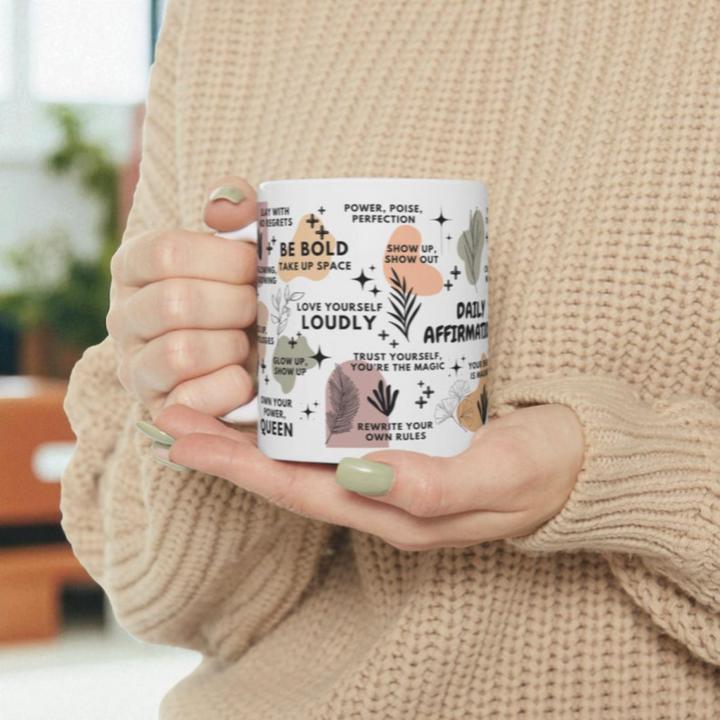 Daily Affirmations Mug; 11oz/15oz