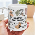 Manifest That Energy Mug; 11oz/15oz