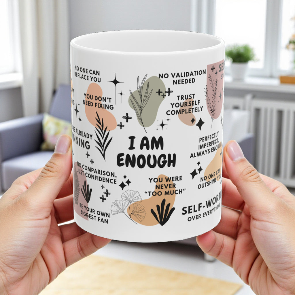I Am Enough Mug; 11oz/15oz