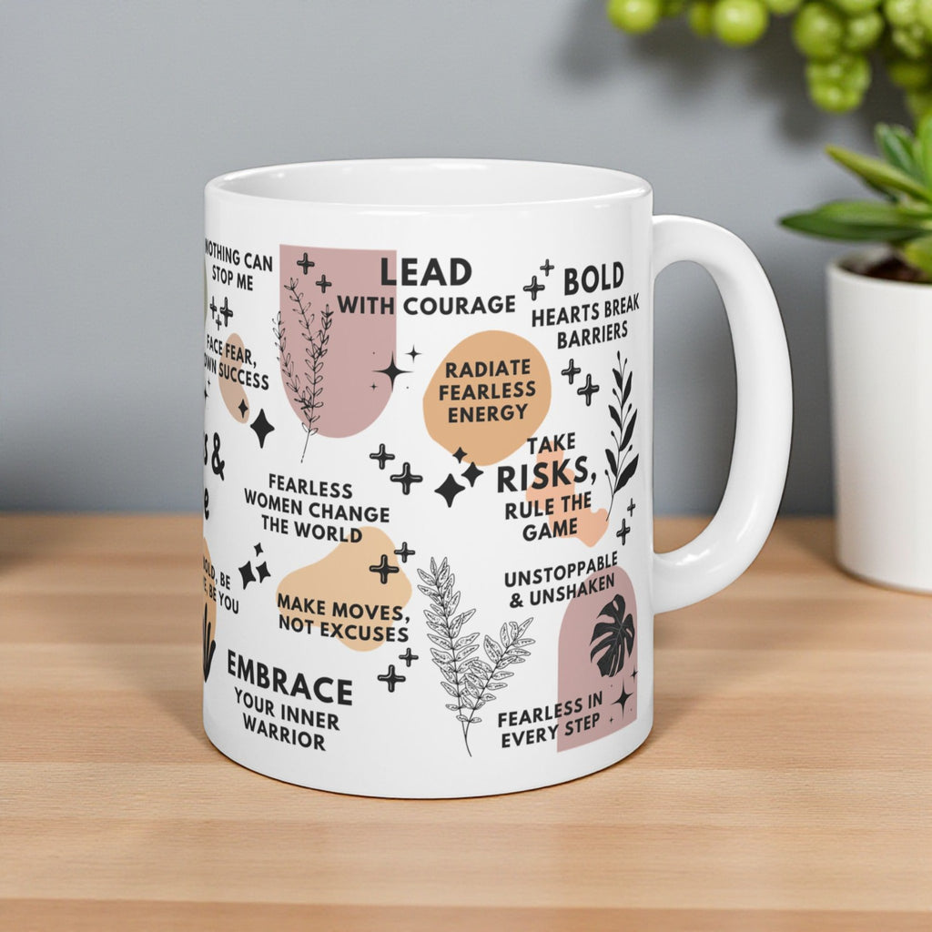 Fearless & Fierce Mug; 11oz/15oz