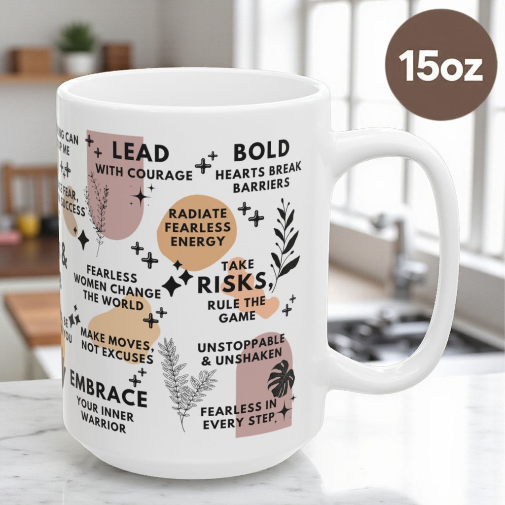 Fearless & Fierce Mug; 11oz/15oz
