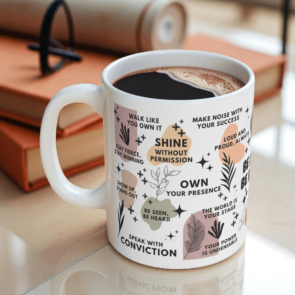 Be Loud Be Proud Mug; 11oz/15oz – Motivational Coffee Cup for Women Gift for Her