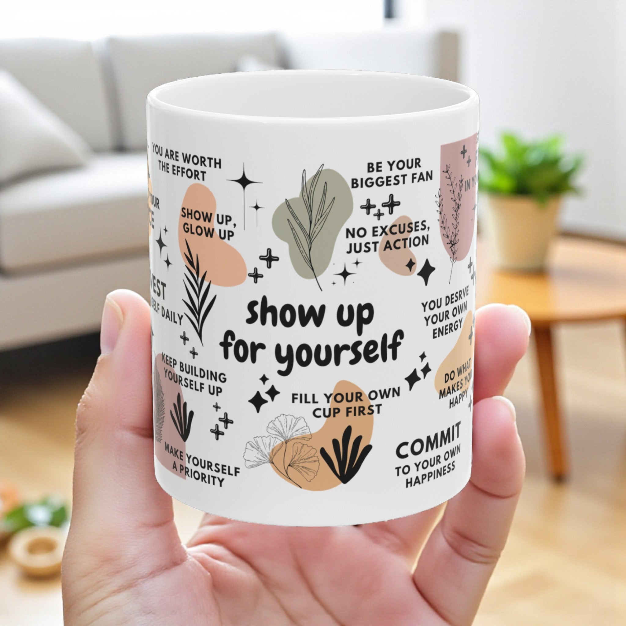 Show Up for Yourself Mug; 11oz/15oz