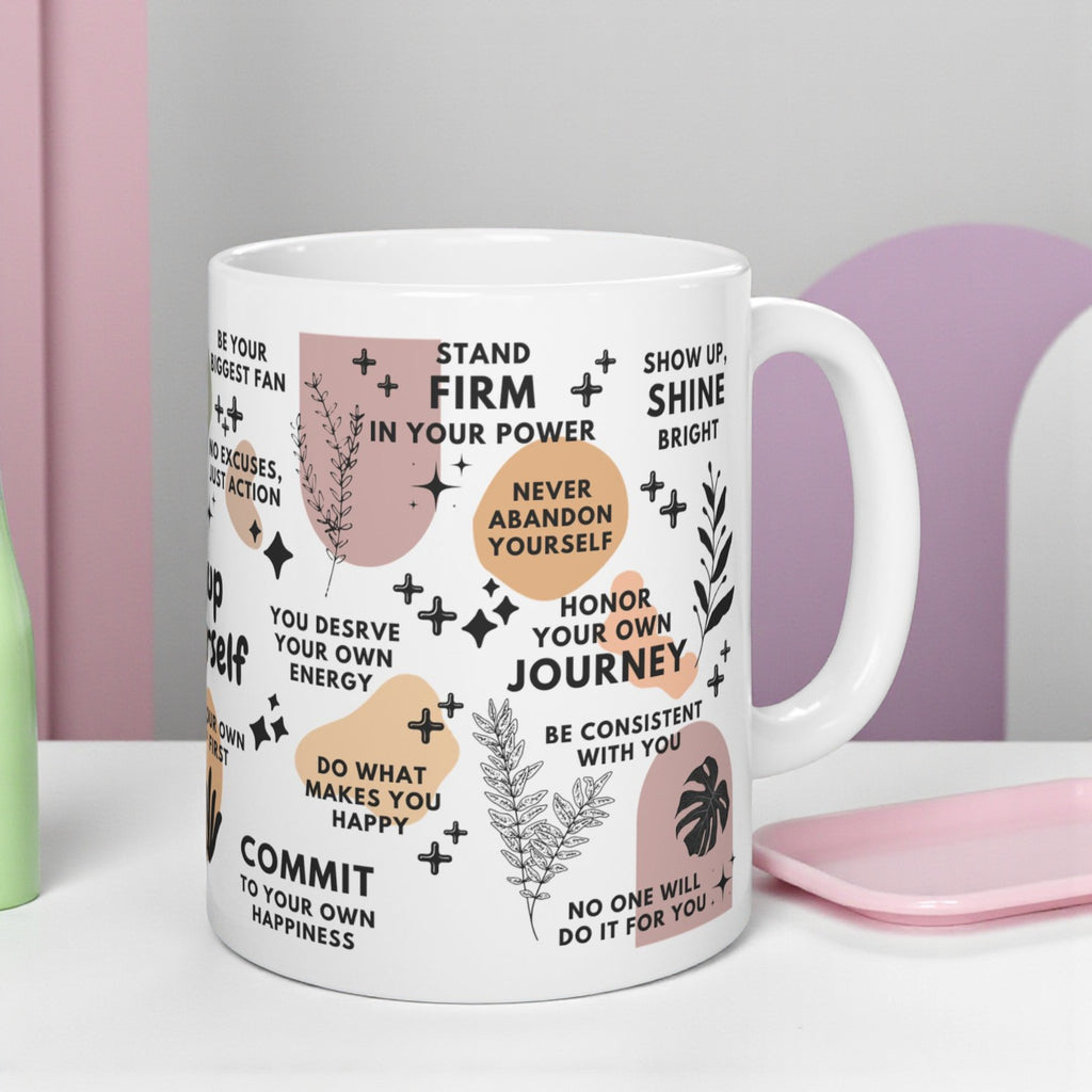 Show Up for Yourself Mug; 11oz/15oz