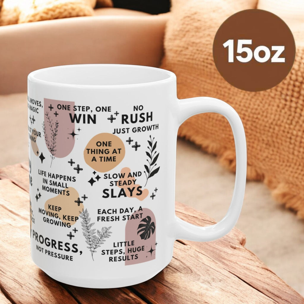 One Day at a Time Mug; 11oz/15oz