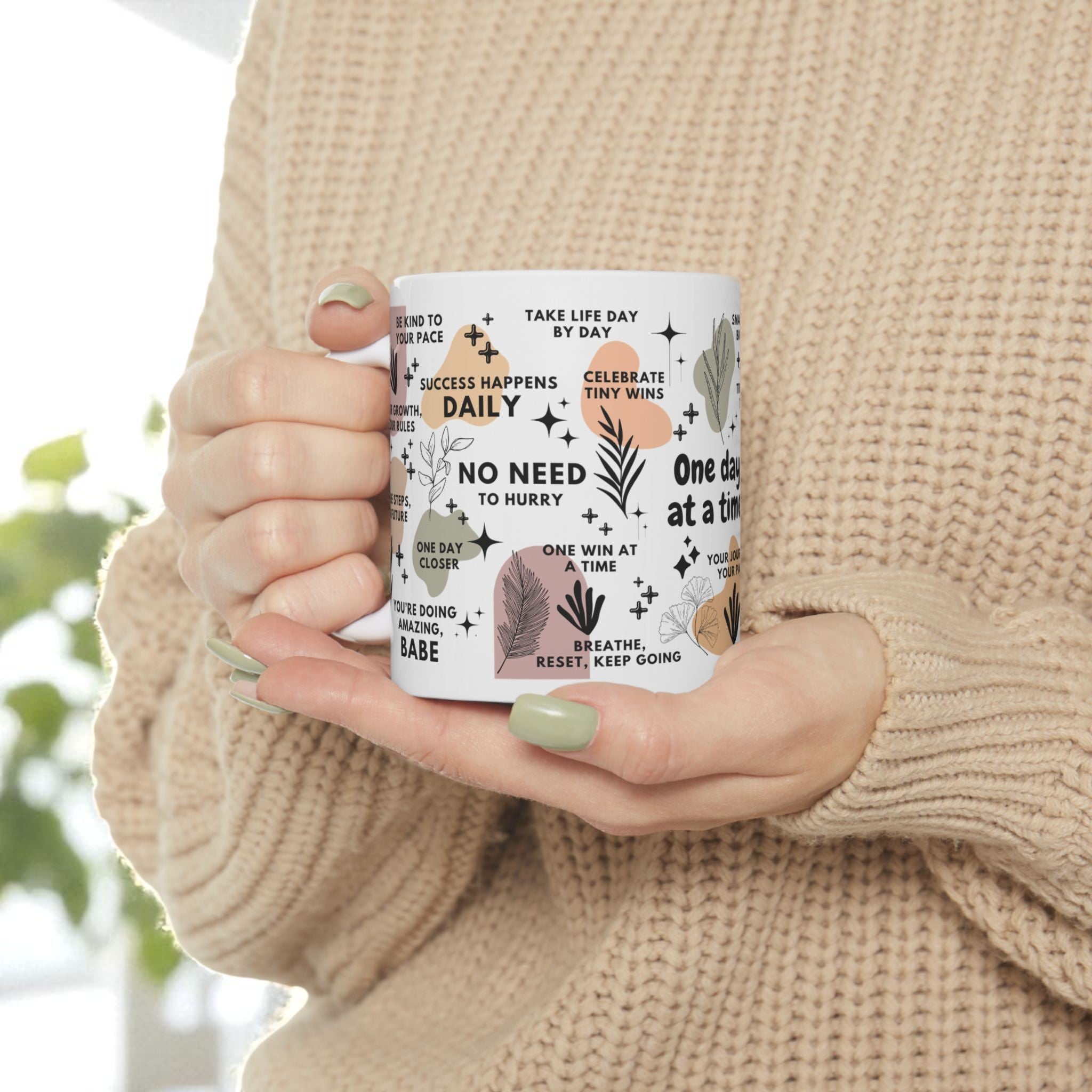 One Day at a Time Mug; 11oz/15oz