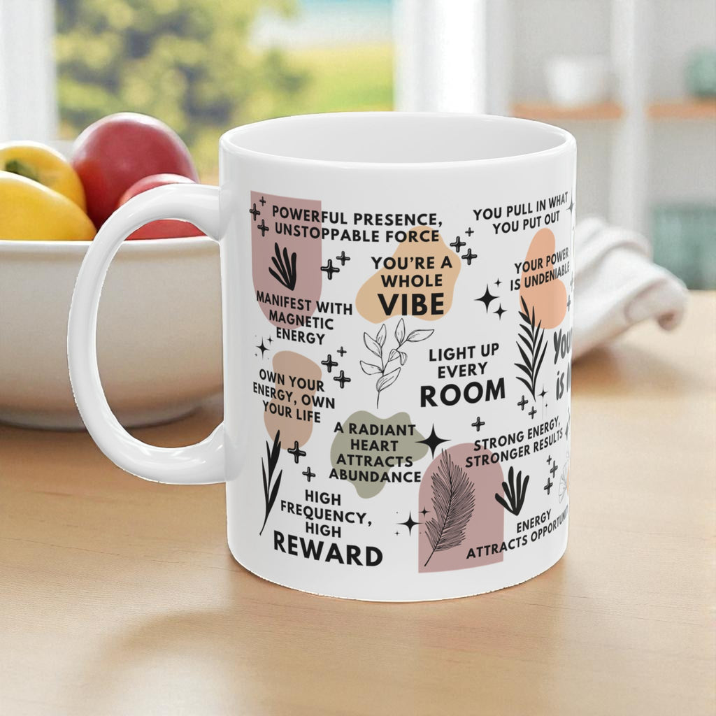 Your Energy Is Magnetic Mug; 11oz/15oz