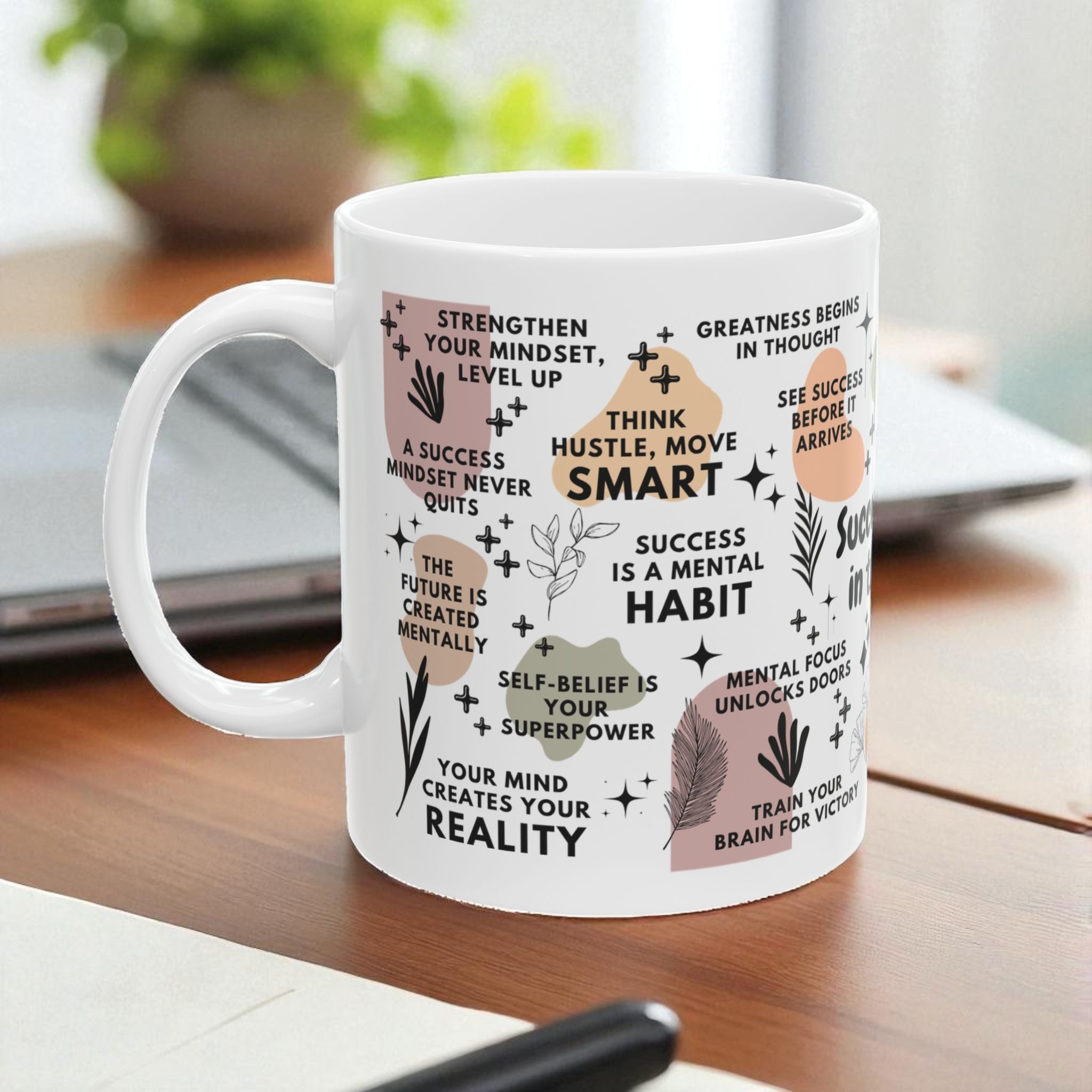 Success Starts in the Mind Mug; 11oz/15oz