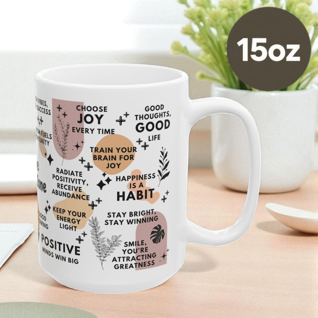 Positive Thinking Zone Mug; 11oz/15oz