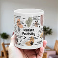 Radiate Positivity Mug; 11oz/15oz