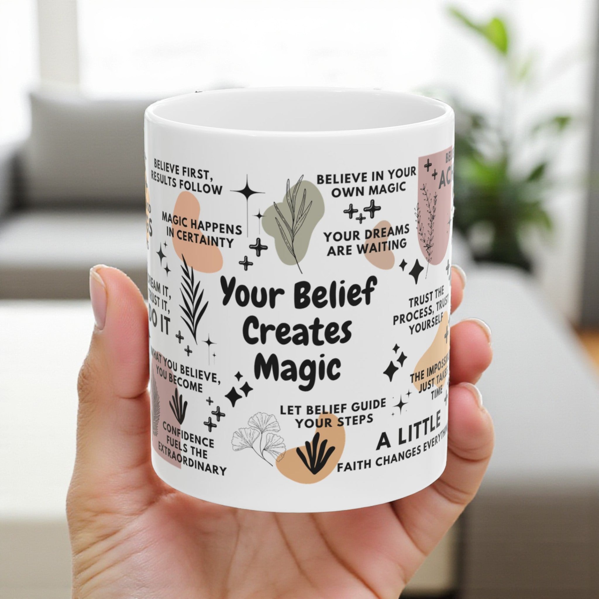 Your Belief Creates Magic Mug; 11oz/15oz