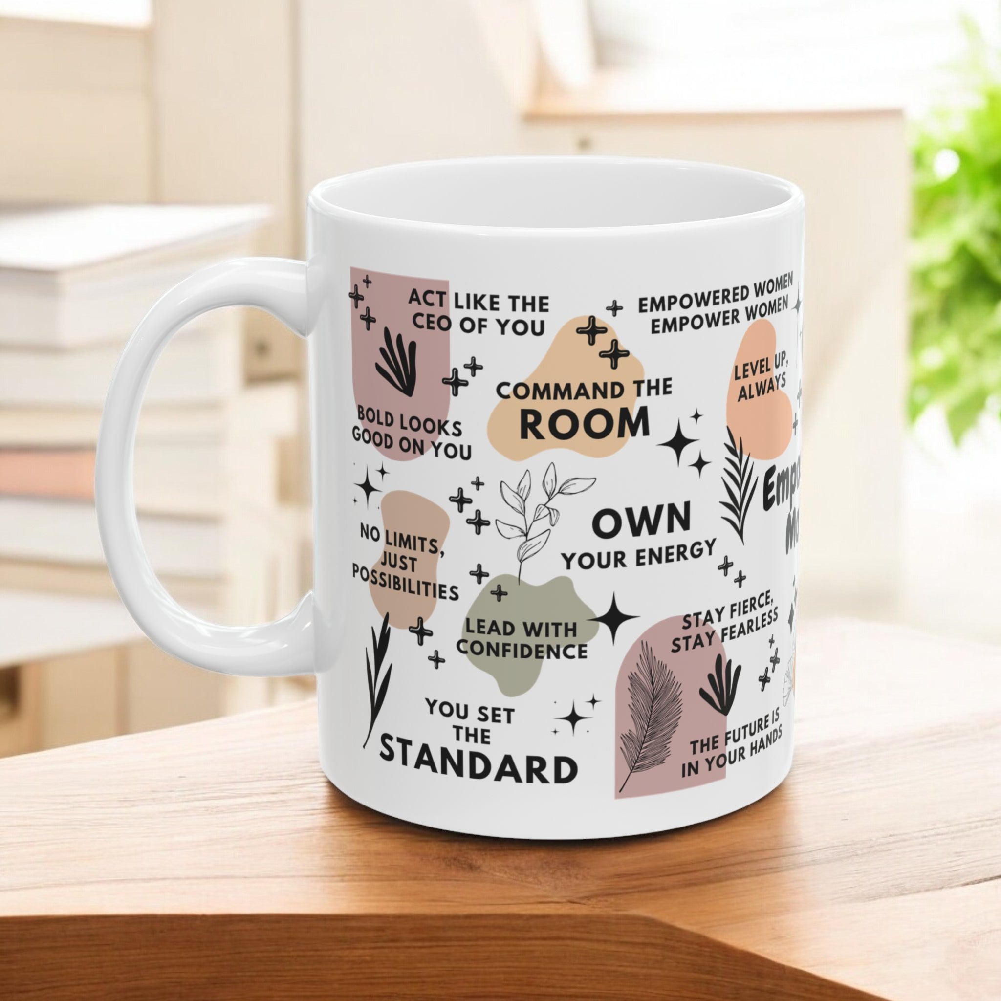 Empowerment Mode ON Mug; 11oz/15oz