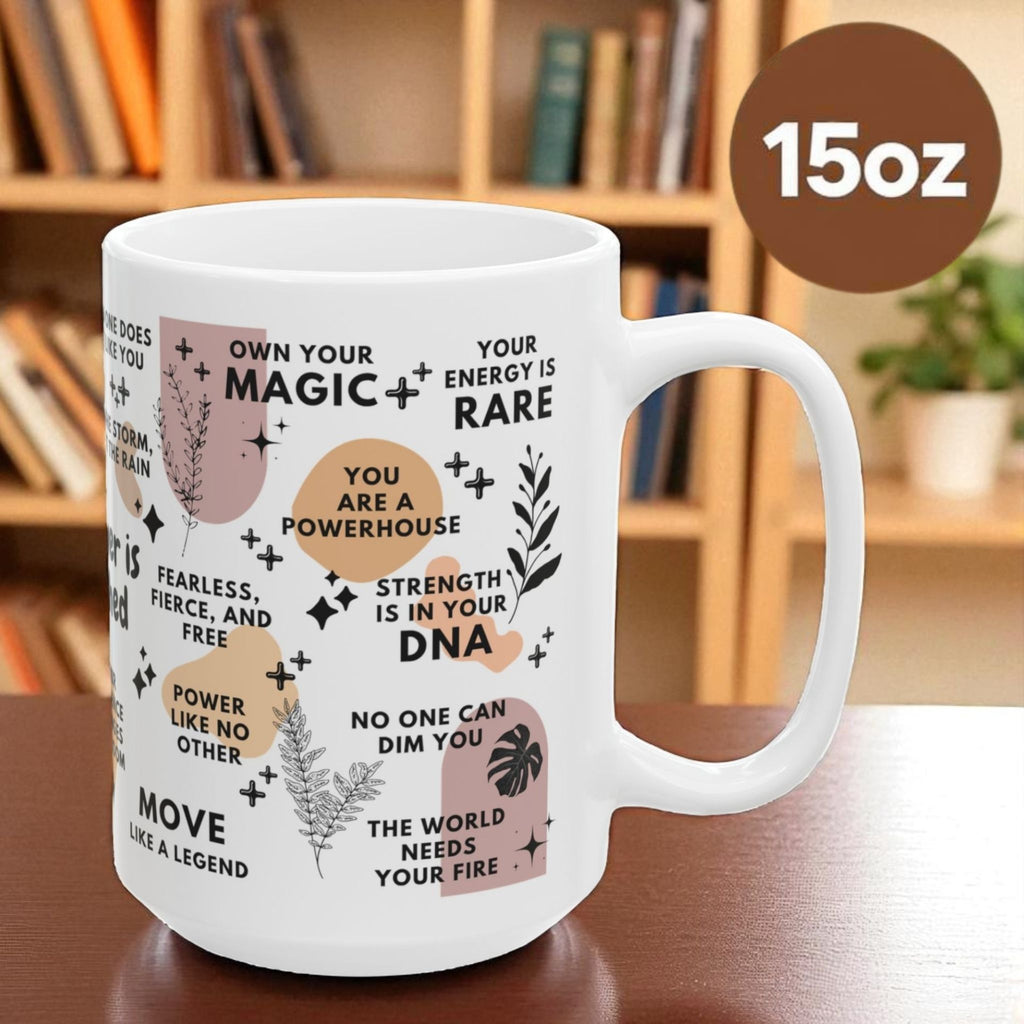 Your Power Is Unmatched Mug; 11oz/15oz
