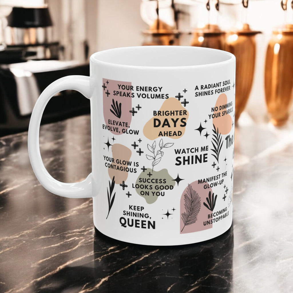 The Glow Up Is Real Mug; 11oz/15oz