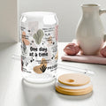 One Day at a Time Glass Tumbler; 16oz