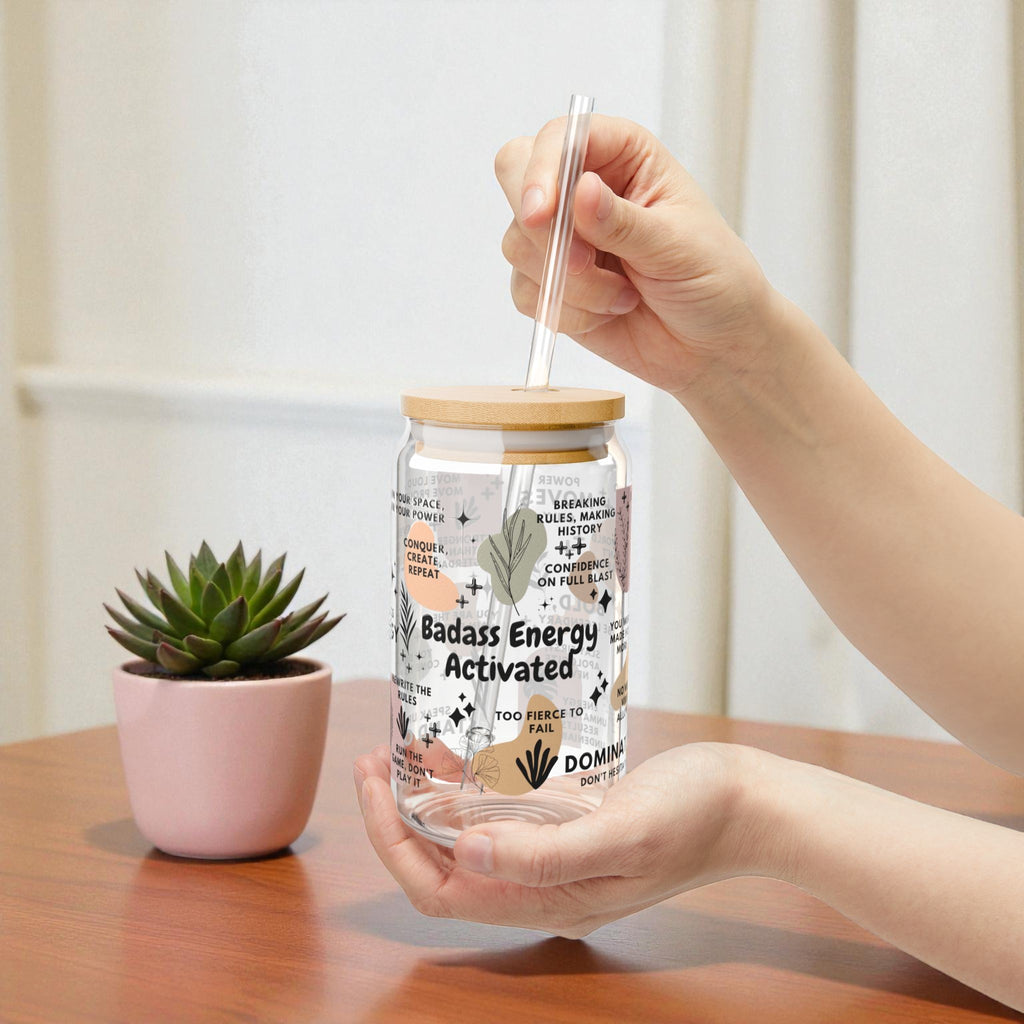 Badass Energy Activated Sipper Glass; 16oz – Motivational Drinkware for Women