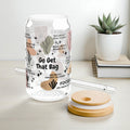 Go Get That Bag Glass Tumbler; 16oz