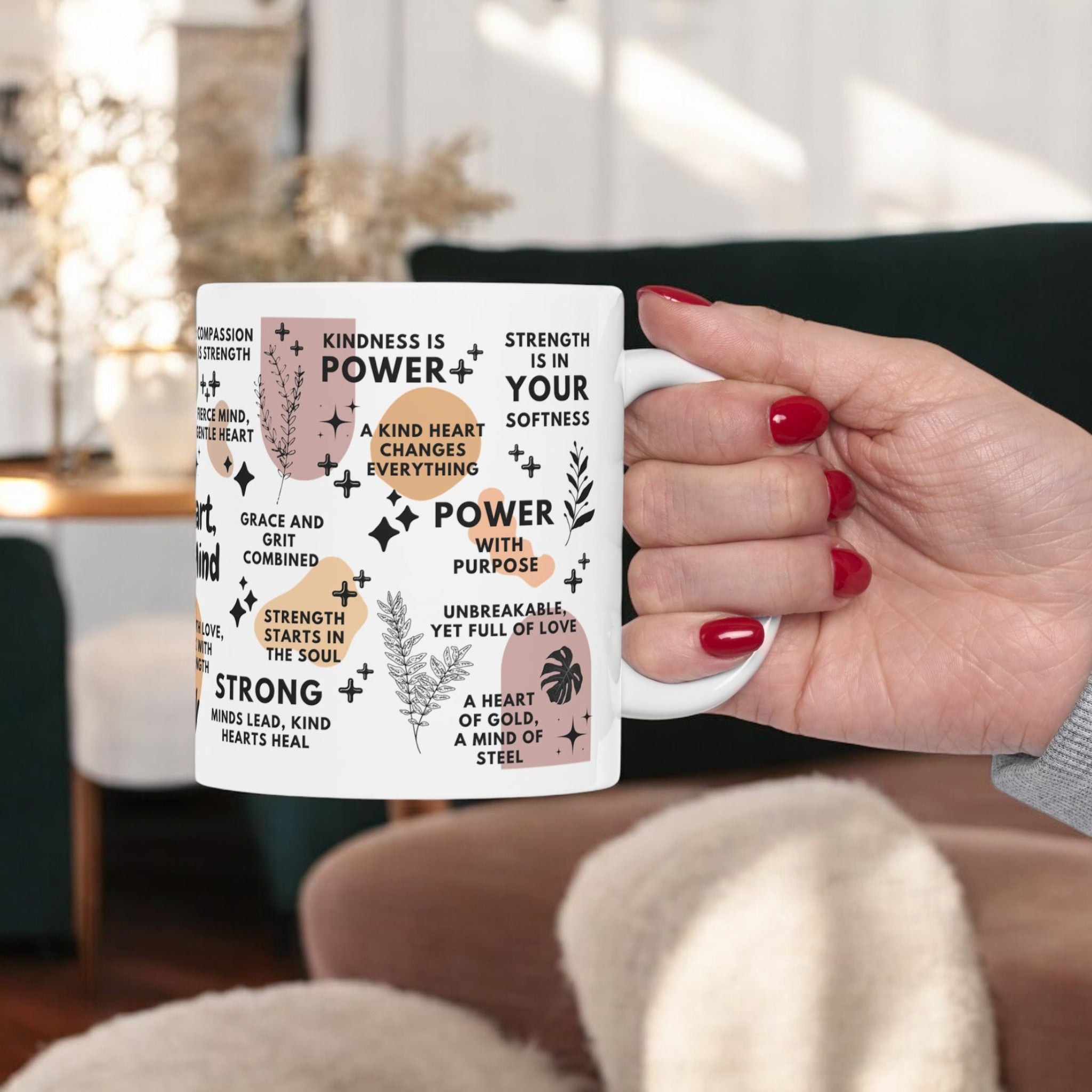 Kind Heart Strong Mind Mug; 11oz/15oz