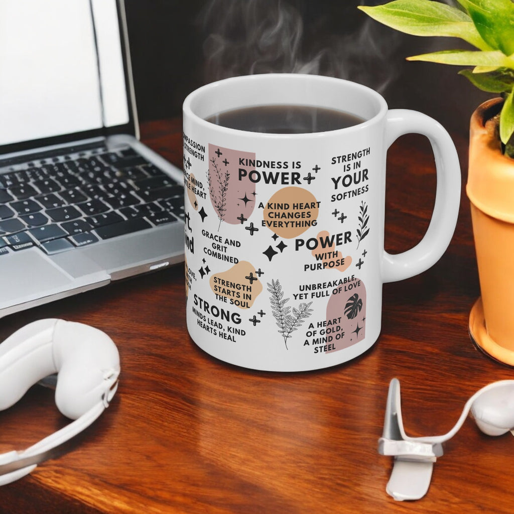 Kind Heart Strong Mind Mug; 11oz/15oz