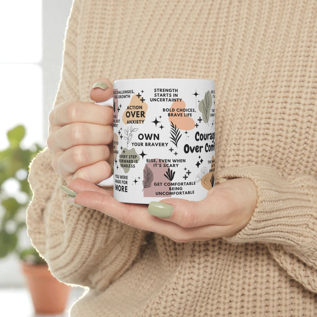Courage Over Comfort Mug; 11oz/15oz - Motivational Coffee Cup for Women