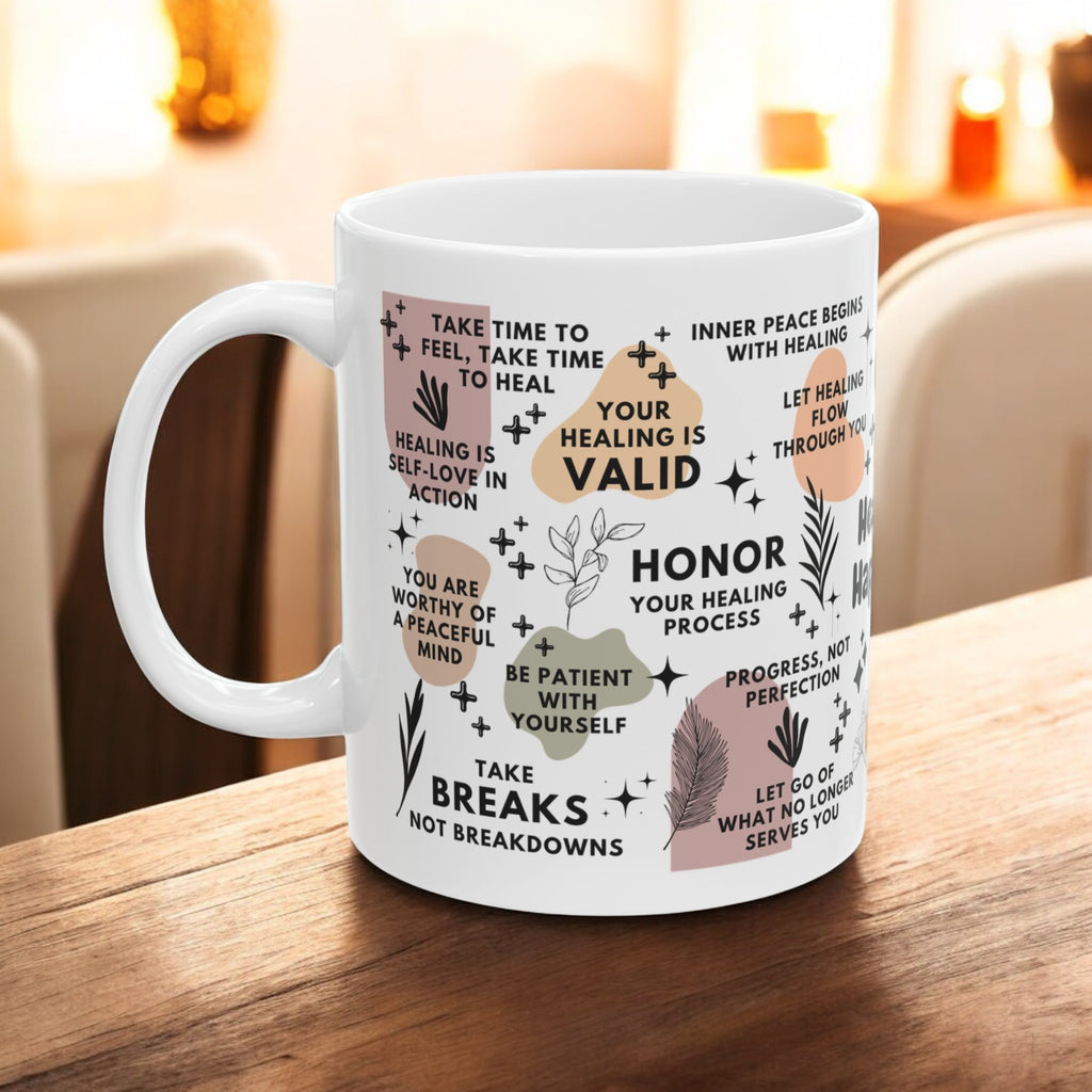 Healing Is Happening Mug; 11oz/15oz
