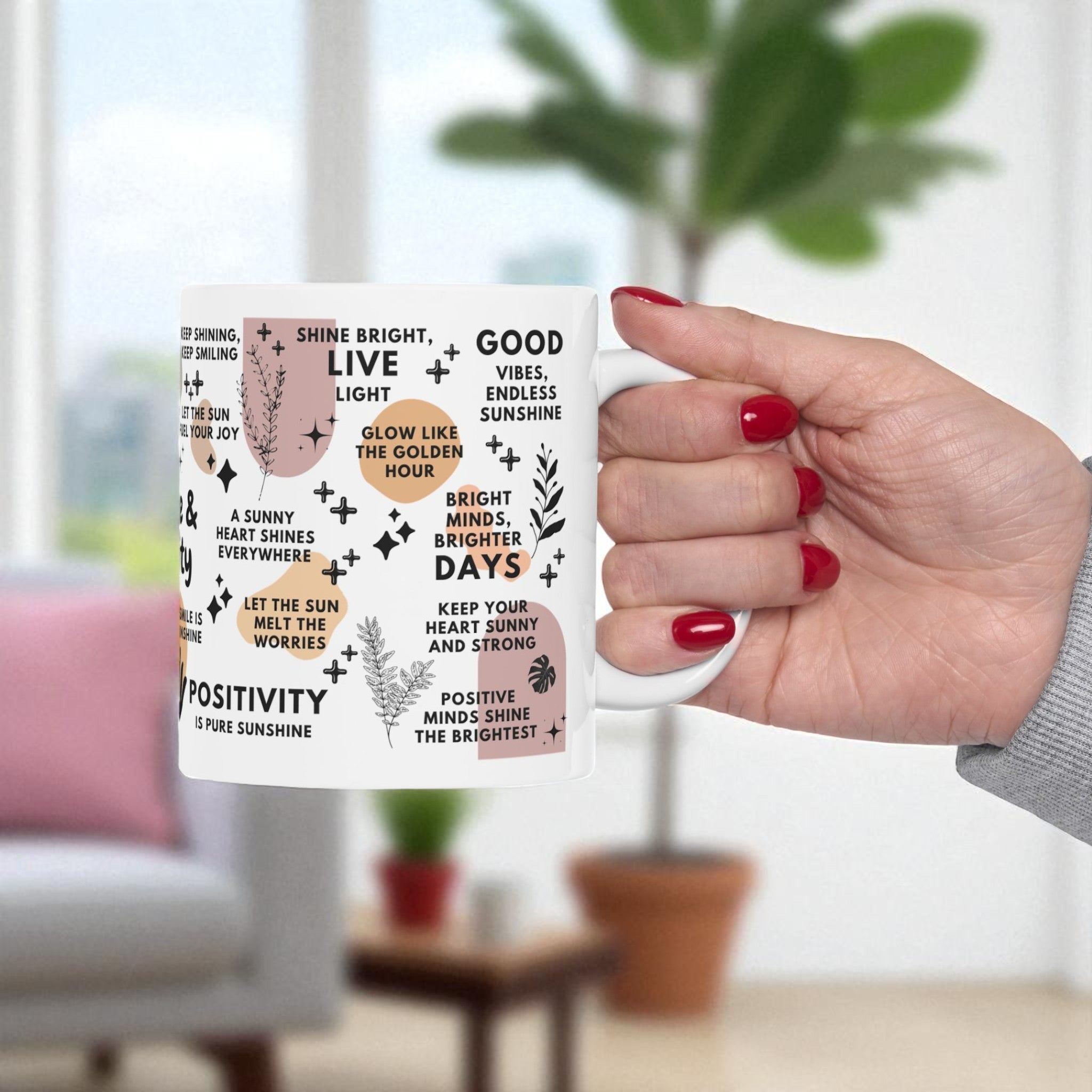 Sunshine and Positivity Mug; 11oz/15oz - Motivational Coffee Cup for Women