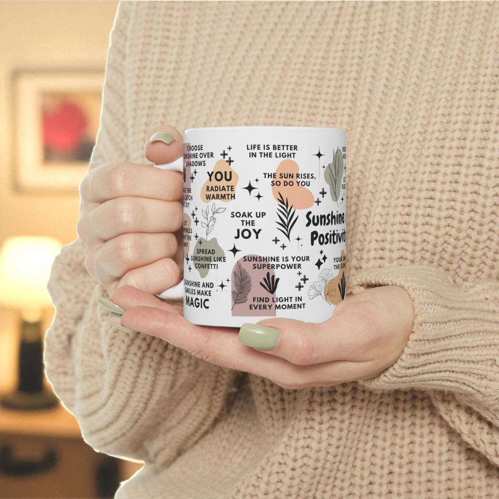 Sunshine and Positivity Mug; 11oz/15oz - Motivational Coffee Cup for Women