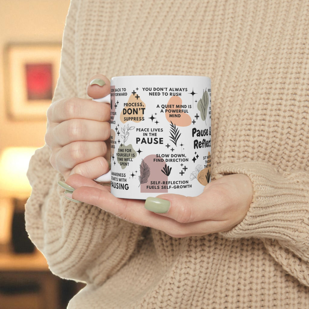 Pause and Reflect Mug; 11oz/15oz