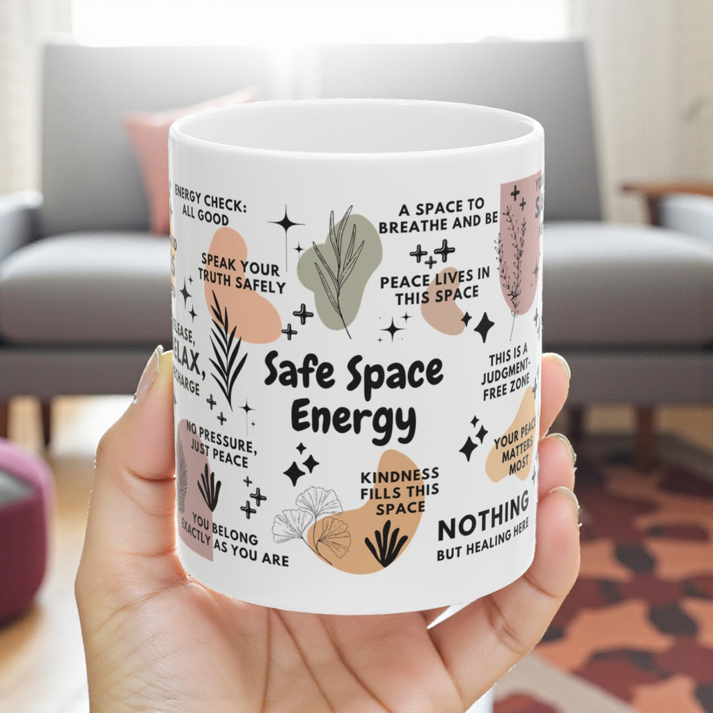 Safe Space Energy Mug; 11oz/15oz