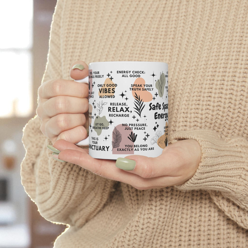 Safe Space Energy Mug; 11oz/15oz