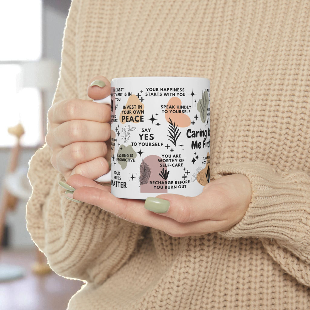 Caring for Me First Mug 11oz/15oz - Daily Motivational Coffee Cup Gift for Women