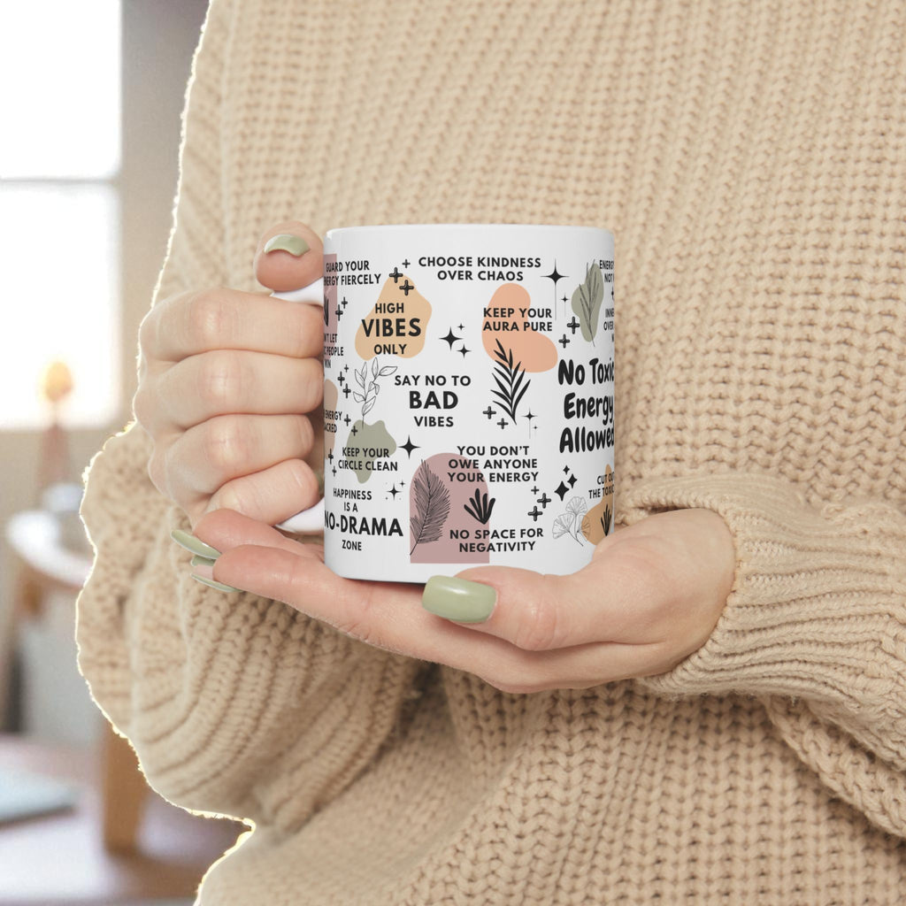No Toxic Energy Allowed Mug; 11oz/15oz