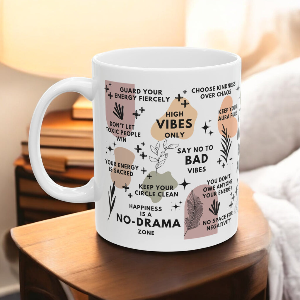 No Toxic Energy Allowed Mug; 11oz/15oz