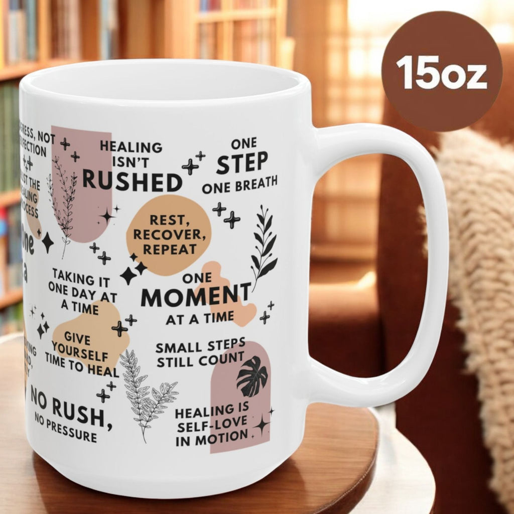 Healing One Day at a Time Mug; 11oz/15oz