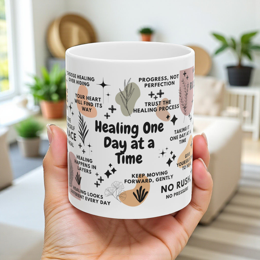Healing One Day at a Time Mug; 11oz/15oz