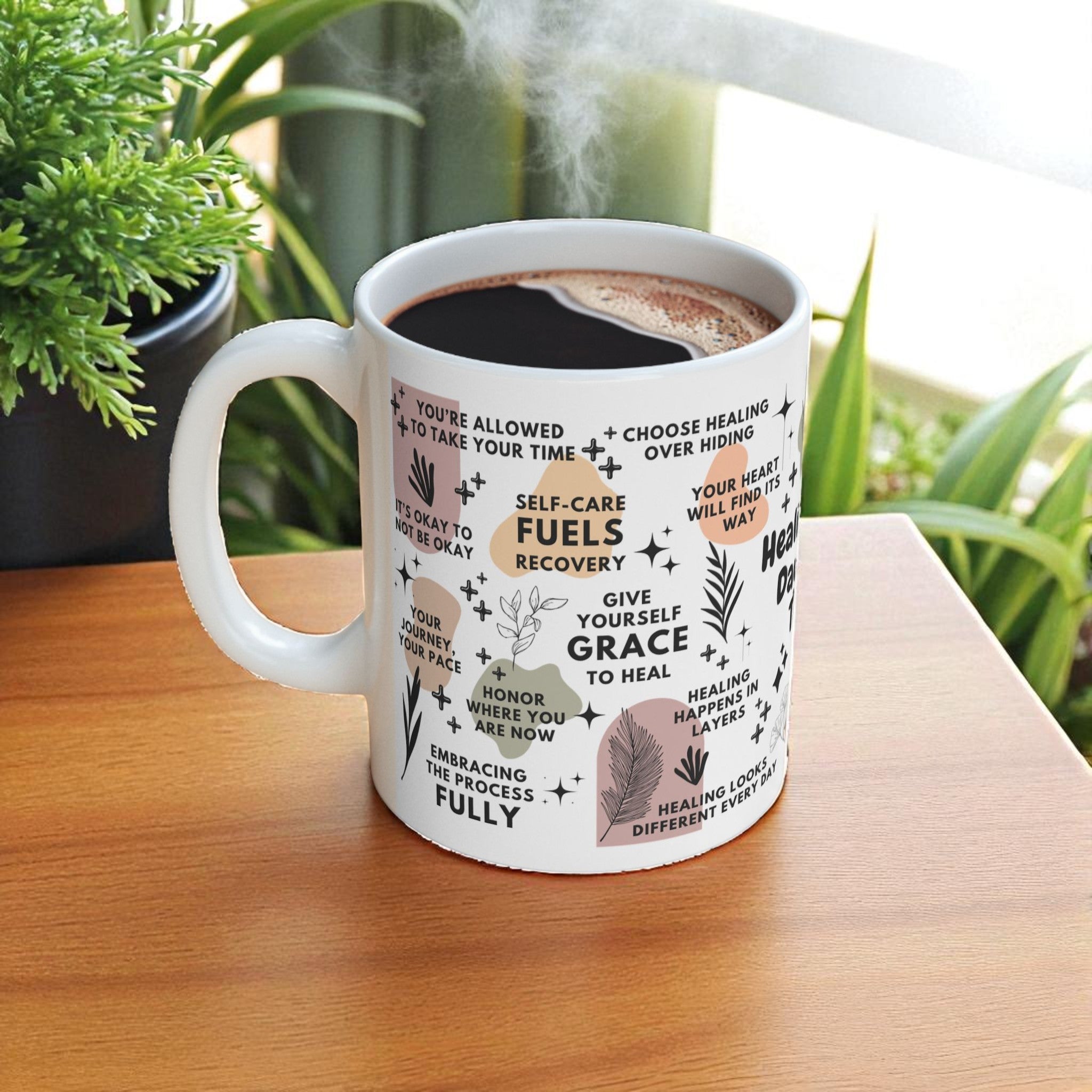 Healing One Day at a Time Mug; 11oz/15oz