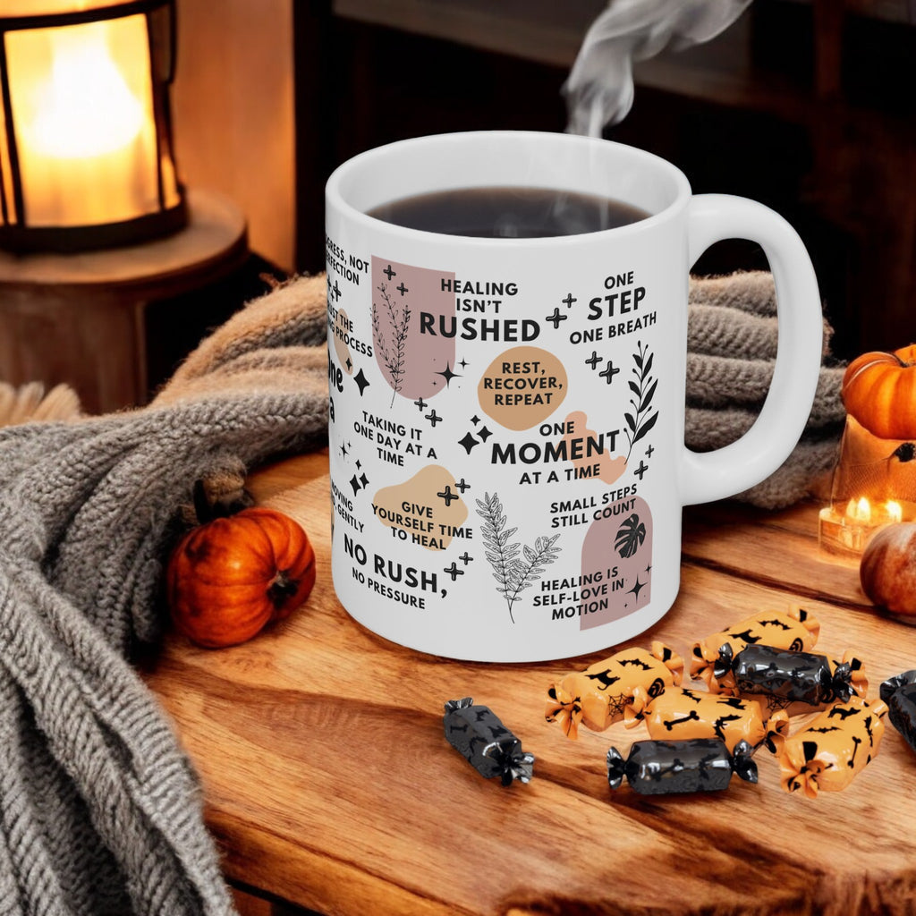 Healing One Day at a Time Mug; 11oz/15oz
