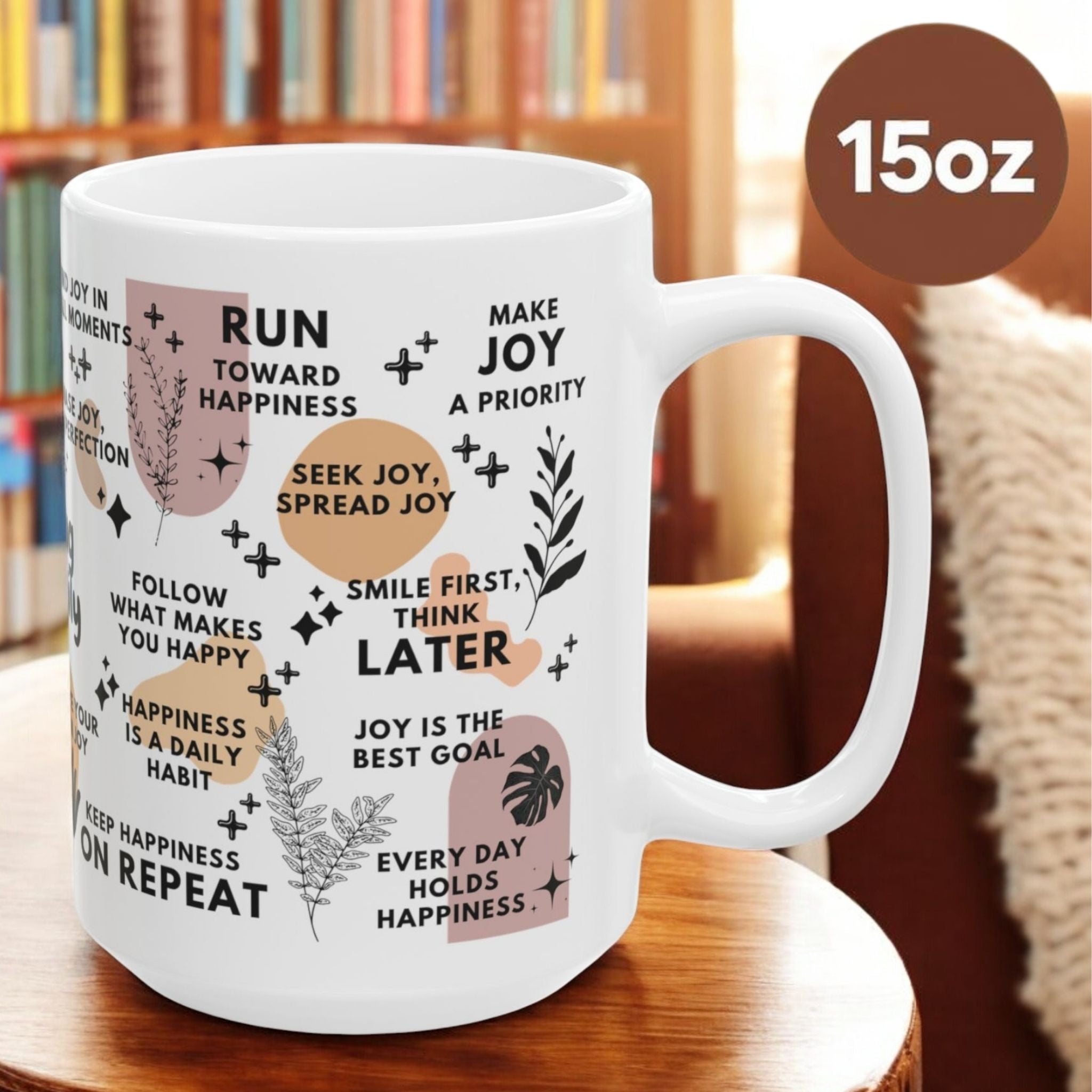 Chasing Joy Daily Mug; 11oz/15oz - Motivational Coffee Cup for Women