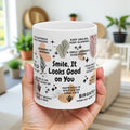 Smile It Looks Good on You Mug; 11oz/15oz