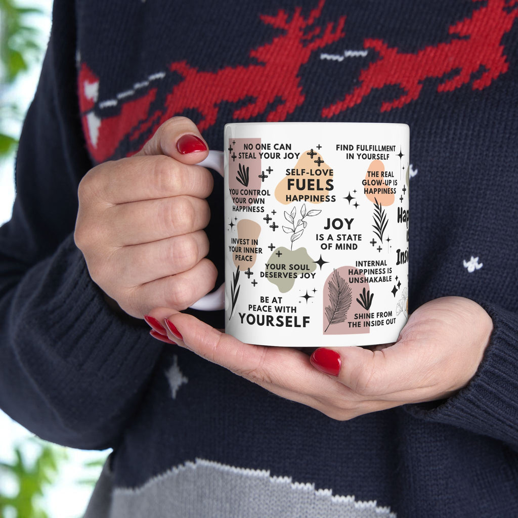 Happiness Is an Inside Job Mug; 11oz/15oz