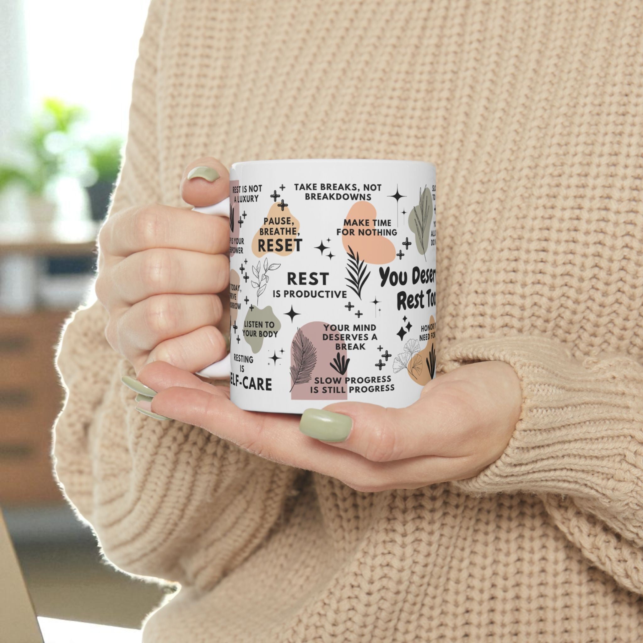 You Deserve Rest Too Mug; 11oz/15oz