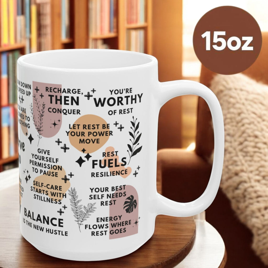 You Deserve Rest Too Mug; 11oz/15oz