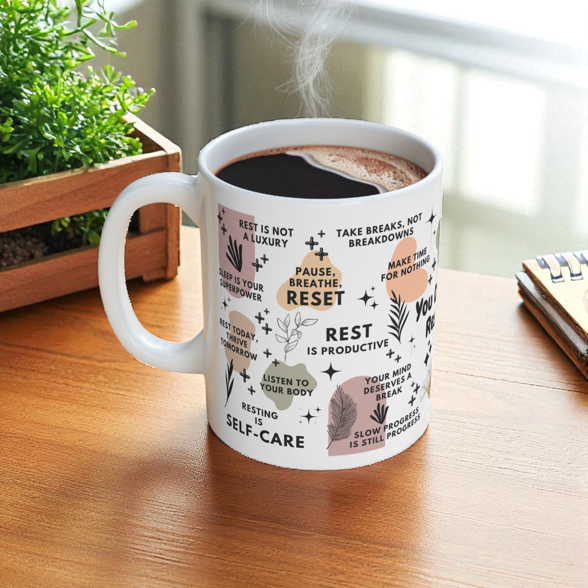 You Deserve Rest Too Mug; 11oz/15oz