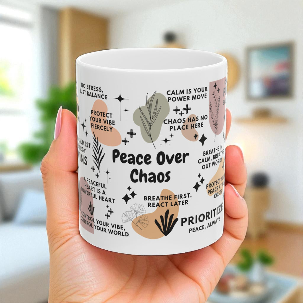 Peace Over Chaos Mug; 11oz/15oz