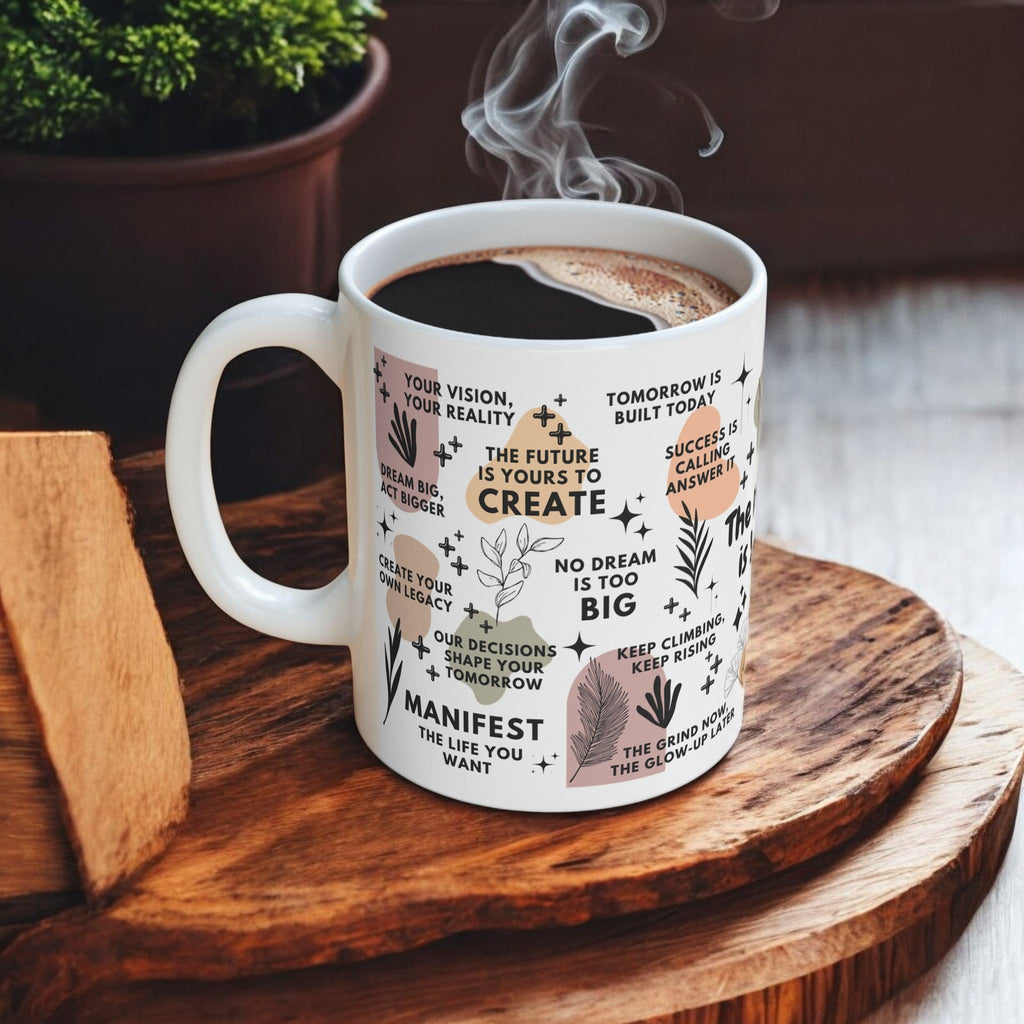 The Future Is Yours Mug; 11oz/15oz