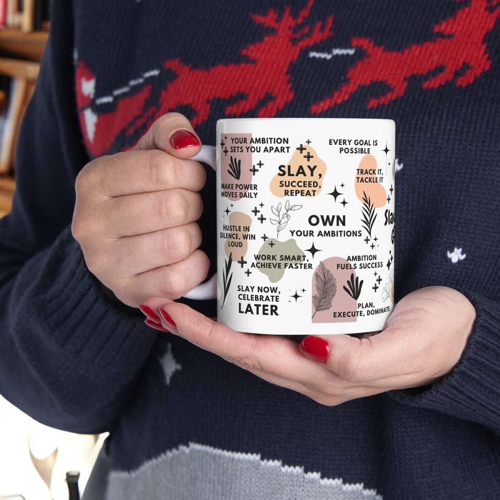 Slay Your Goals Mug; 11oz/15oz