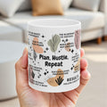 Plan Hustle Repeat Mug; 11oz/15oz